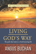 Living God's Way: The path that leads to a God-honoring life