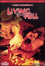 Living Hell: A Japanese Chainsaw Massacre [Special Edition]