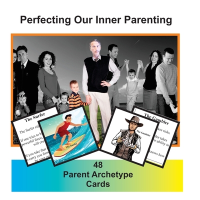 Living in Harmony with the Real World Volume 4: Perfecting our Inner Parenting: 48 Card Set - Gedall, Gary Edward