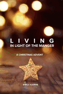 Living In Light Of The Manger