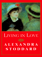 Living in Love: Hope and Guidance for Confronting Serious Illness and Grief