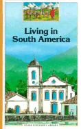 Living in South America