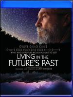 Living in the Future's Past [Blu-ray]