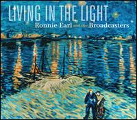 Living in the Light - Ronnie Earl & the Broadcasters
