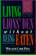 Living in the Lions' Den Without Being Eaten
