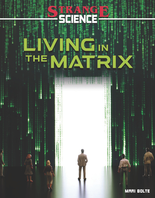 Living in the Matrix - Bolte, Mari
