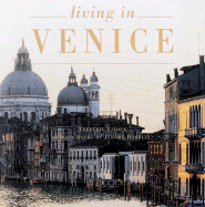 Living in Venice - Vitoux, Frederic, and Darblay, Jerome (Photographer), and de Cervin, Maria Teresa Rubin (Preface by)