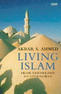 Living Islam: From Samarkand to Stornoway