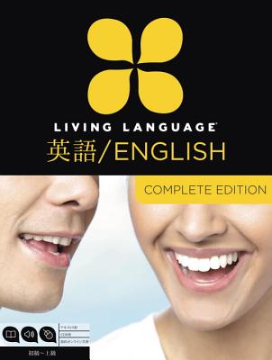 Living Language English for Japanese Speakers, Complete Edition - LANGUAGE, LIVING