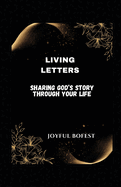 Living Letters: Sharing God's Story Through Your Life