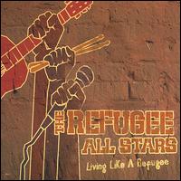 Living Like a Refugee - Sierra Leone Refugee All Stars