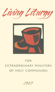 Living Liturgy: Year C: For Extraordinary Ministers of Holy Communion