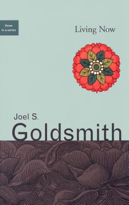 Living Now - Goldsmith, Joel S