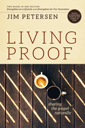 Living Proof: Sharing the Gospel Naturally
