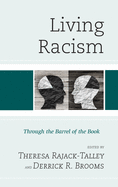 Living Racism: Through the Barrel of the Book
