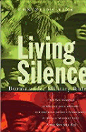 Living Silence Burma Under the Military Rule