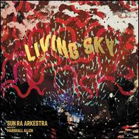 Living Sky - Sun Ra Arkestra