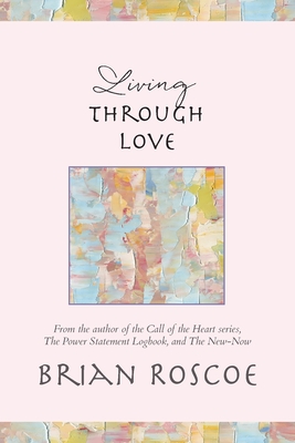Living Through Love - Roscoe, Brian