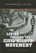 Living Through the Civil Rights Movement - George, Charles (Editor)