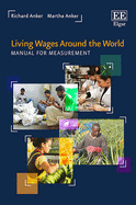 Living Wages Around the World: Manual for Measurement