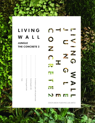 Living Wall: Jungle the Concrete 2 - Tong, Jialin