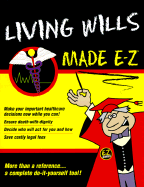 Living Wills Made E-Z! - Goldstein, Valerie H, and E-Z Legal Forms Inc