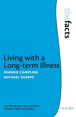 Living with a Long-Term Illness: The Facts - Campling, Frankie