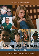 Living with Cancer: The Ultimate Teen Guide