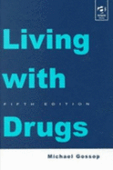 Living with Drugs