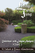 Living with Jung, Volume 3: "Enterviews" with Jungian Analysts