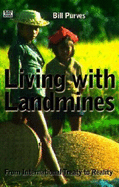 Living with Landmines: From International Treaty to Reality - Purves, Bill