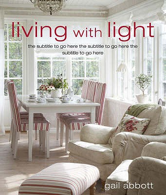 Living with Light - Abbott, Gail