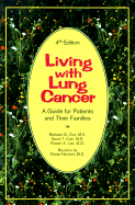 Living with Lung Cancer - Cox, Barbara G, M.A., Ed.S., and Carr, David T, M.D., and Lee, Robert E
