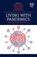 Living with Pandemics: Places, People and Policy