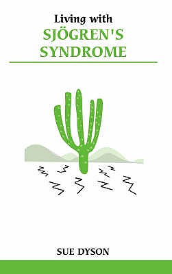 Living with Sjogrens Syndrome - Dyson, Sue