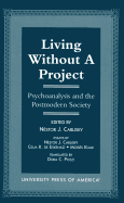 Living Without a Project: Psychoanalysis and the Postmodern Society