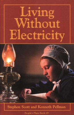 Living Without Electricity: People's Place Book No. 9 - Scott, Stephen, MRC