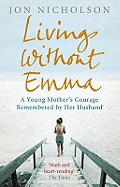 Living Without Emma - Nicholson, Jon