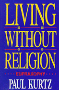 Living Without Religion
