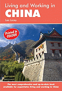 Living, Working & Doing Business in China: A Survival Handbook