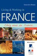 Living & Working in France: Chez Vous En France