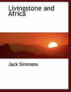 Livingstone and Africa - Simmons, Jack