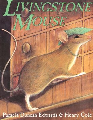 Livingstone Mouse - Edwards, Pamela Duncan