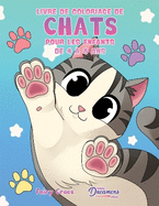 Livre de coloriage de chats pour les enfants de 4 ? 8 ans: Des chats et des chatons mignons et adorables