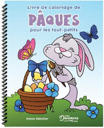 Livre de coloriage de P?ques pour les tout-petits: Livre de coloriage pour les enfants de 2 ? 4 ans