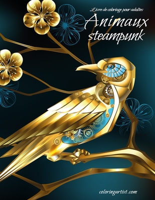 Livre de coloriage pour adultes Animaux steampunk - Snels, Nick