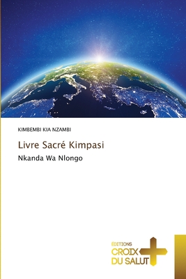 Livre Sacr? Kimpasi - Kia Nzambi, Kimbembi