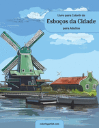 Livro para Colorir de Esboos da Cidade para Adultos