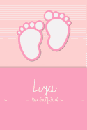 Liya - Mein Baby-Buch: Personalisiertes Baby Buch F?r Liya, ALS Elternbuch Oder Tagebuch, F?r Text, Bilder, Zeichnungen, Photos, ...