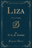 Liza: A Nest of Nobles (Classic Reprint)